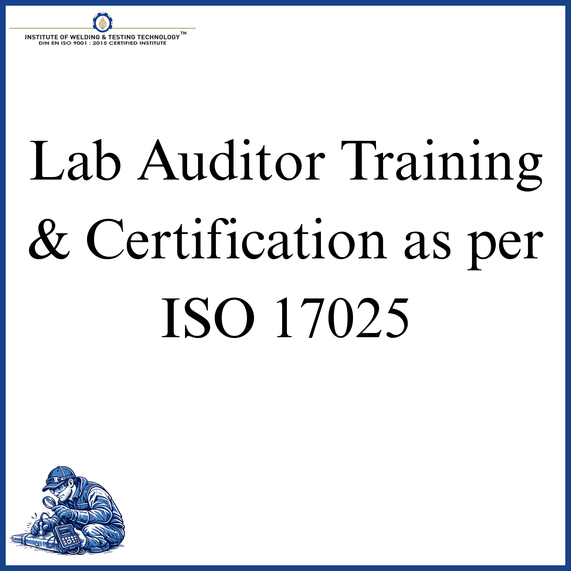Lab Auditor Training & Certification as per ISO 17025